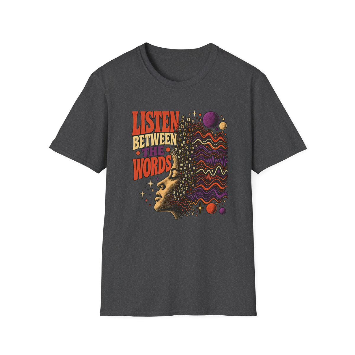 Dark heather gray Listen Between the Words T-shirt with a profile, scattered letters, and colorful waveforms.