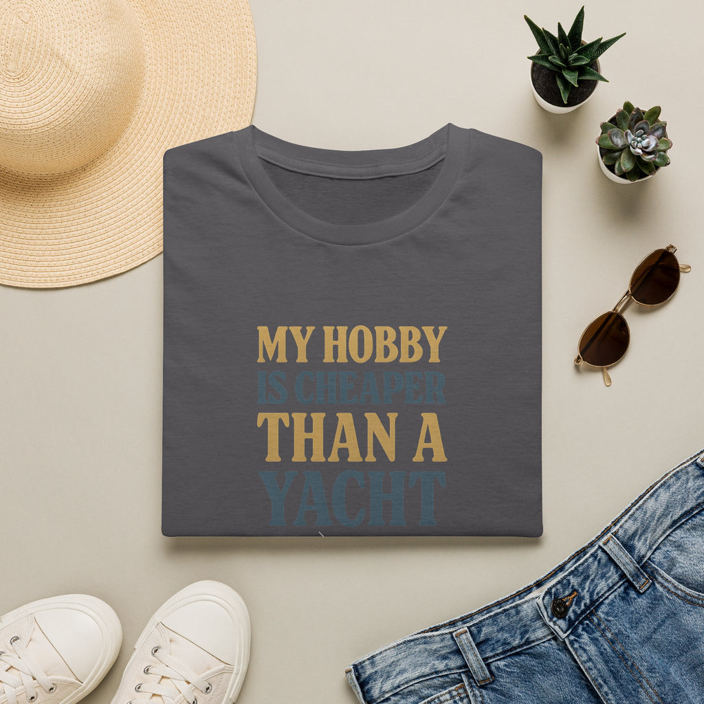 Cheaper Hobby Than Yacht T-Shirt