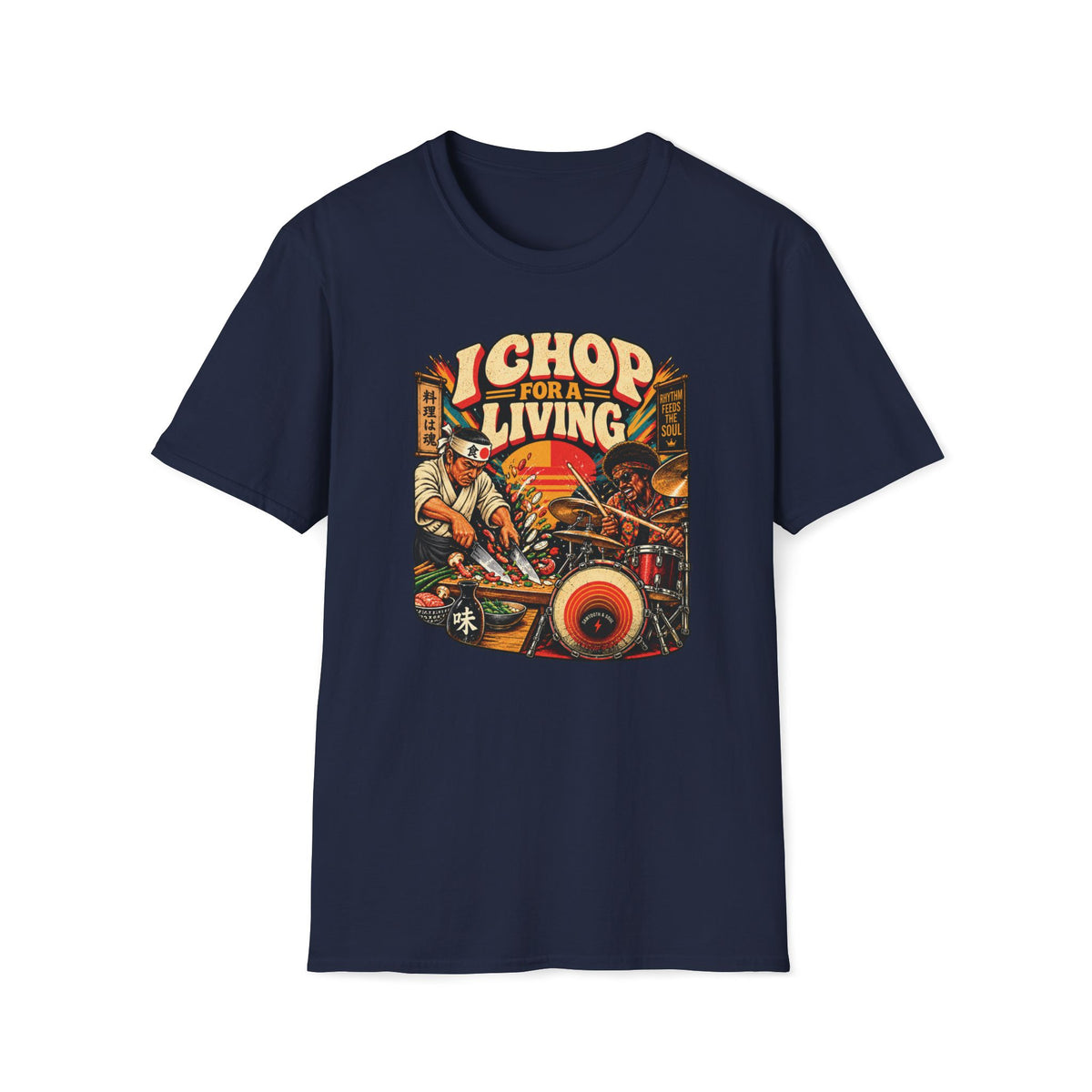 Navy I Chop for a Living T-shirt with a chef chopping beside a drummer at a drum kit.