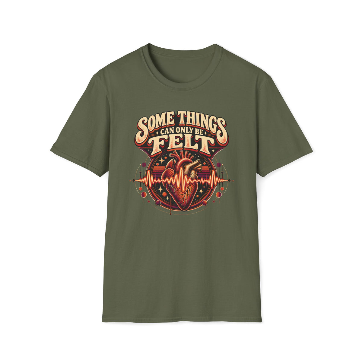 Military green Some Things Can Only Be Felt T-shirt with an anatomical heart crossed by an audio waveform.