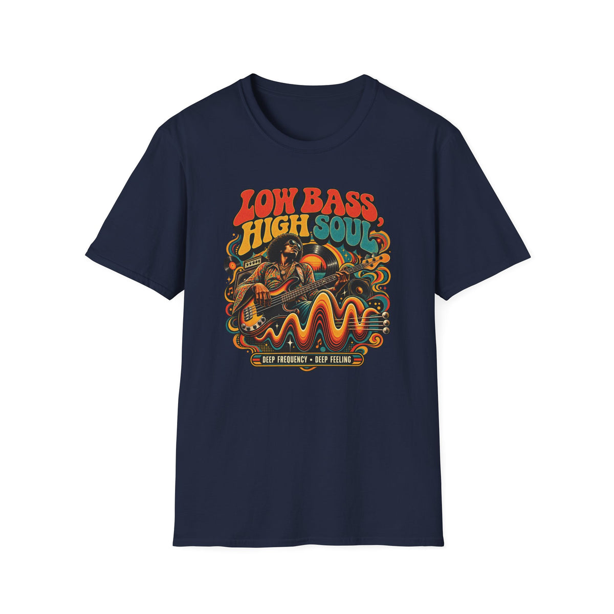 Low Bass High Soul T-Shirt — Retro Bass Player Graphic Tee