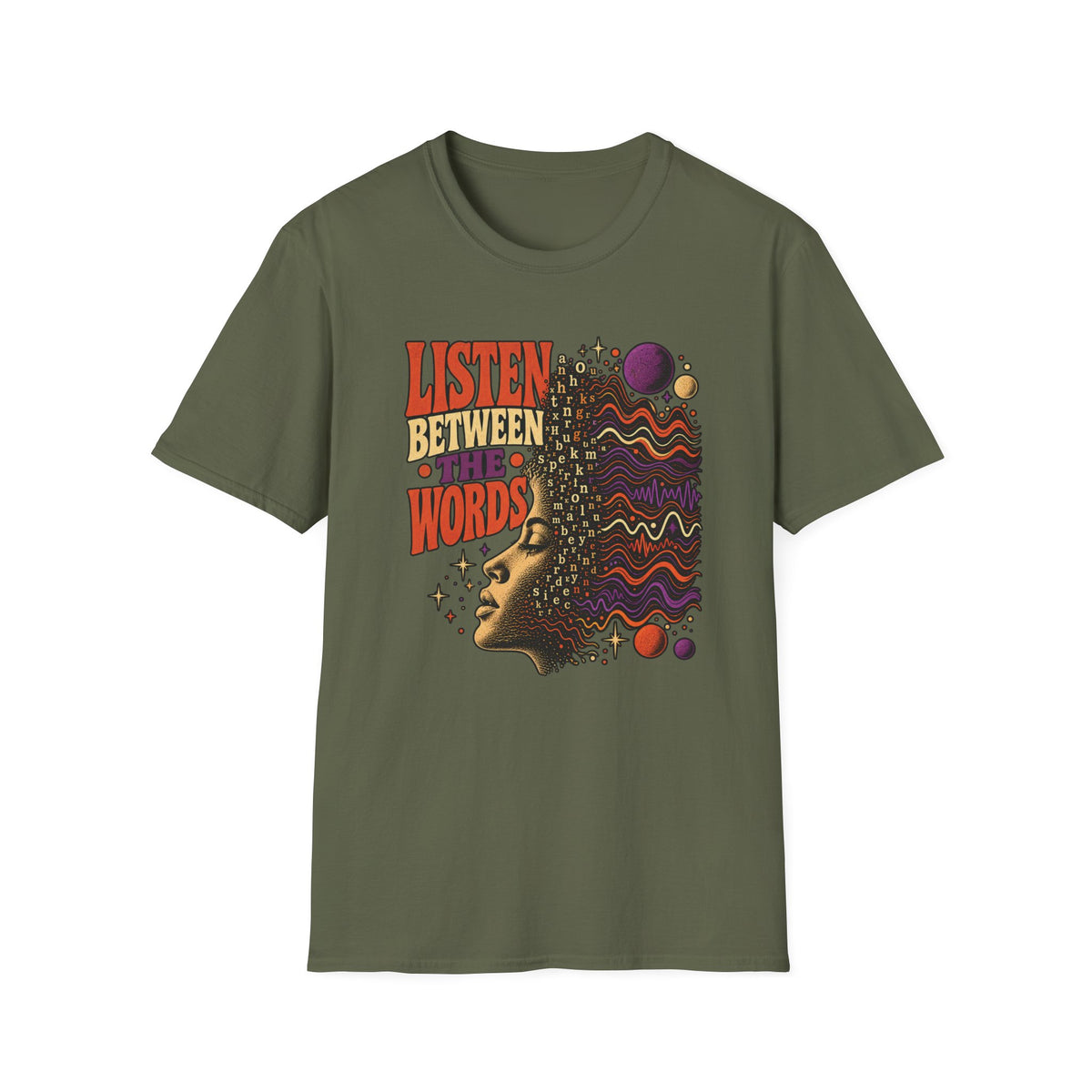 Military green Listen Between the Words T-shirt with a profile, scattered letters, and colorful waveforms.