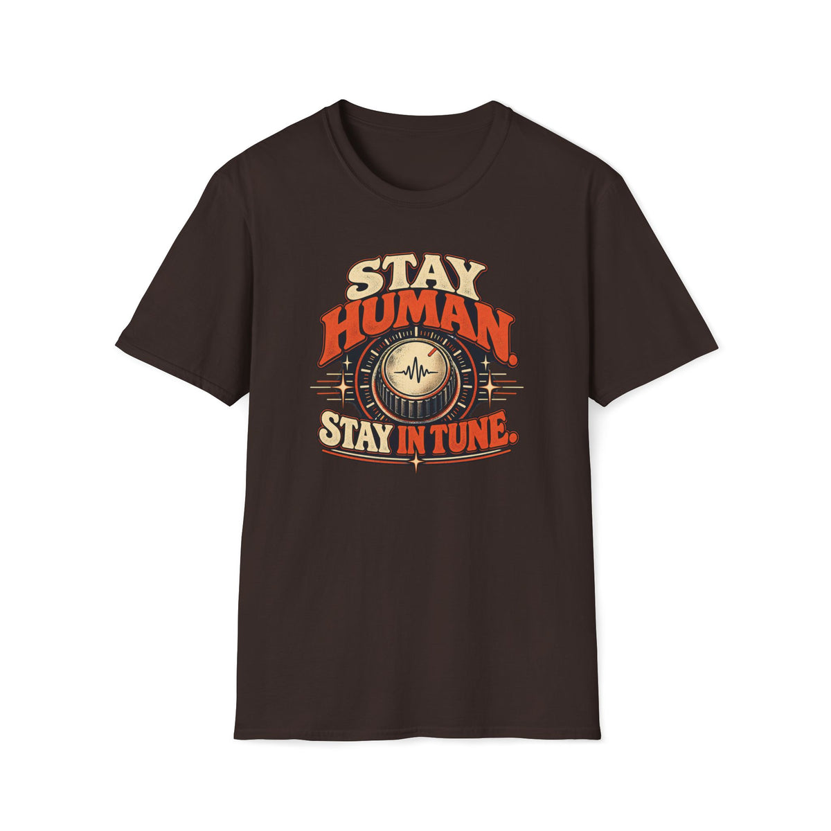 Dark brown Stay Human Stay in Tune T-shirt with a vintage tuning dial with a central pulse.
