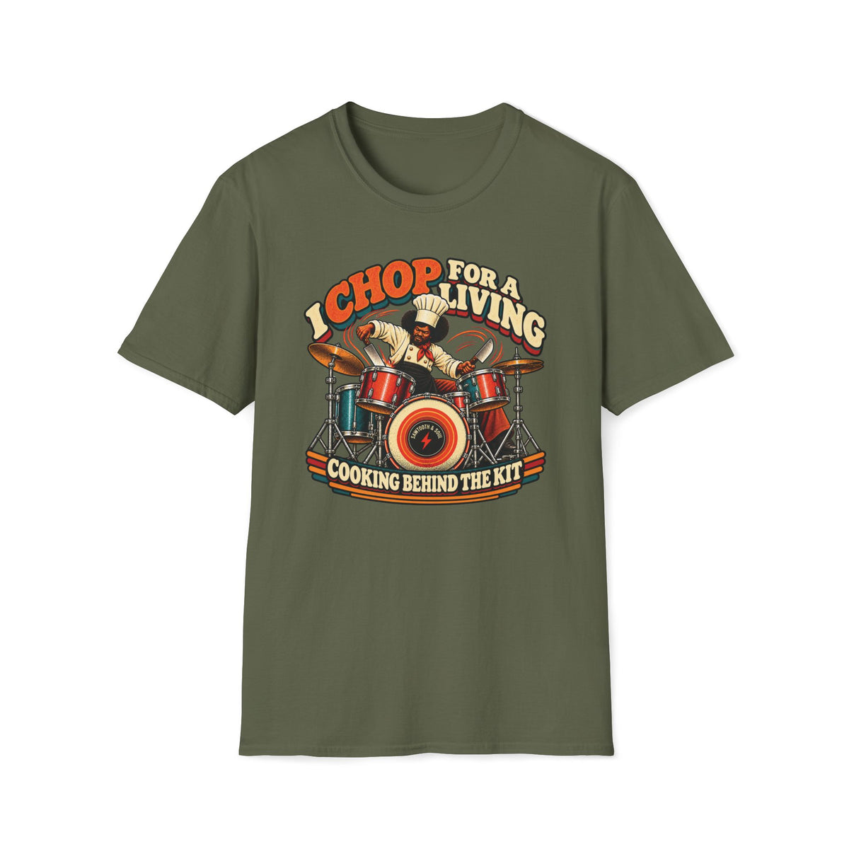 Military green I Chop for a Living T-shirt with a drummer in chef whites using kitchen knives as sticks.