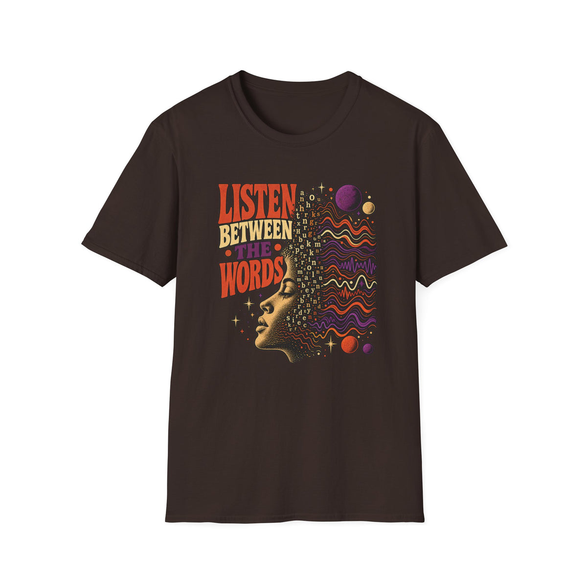 Dark brown Listen Between the Words T-shirt with a profile, scattered letters, and colorful waveforms.