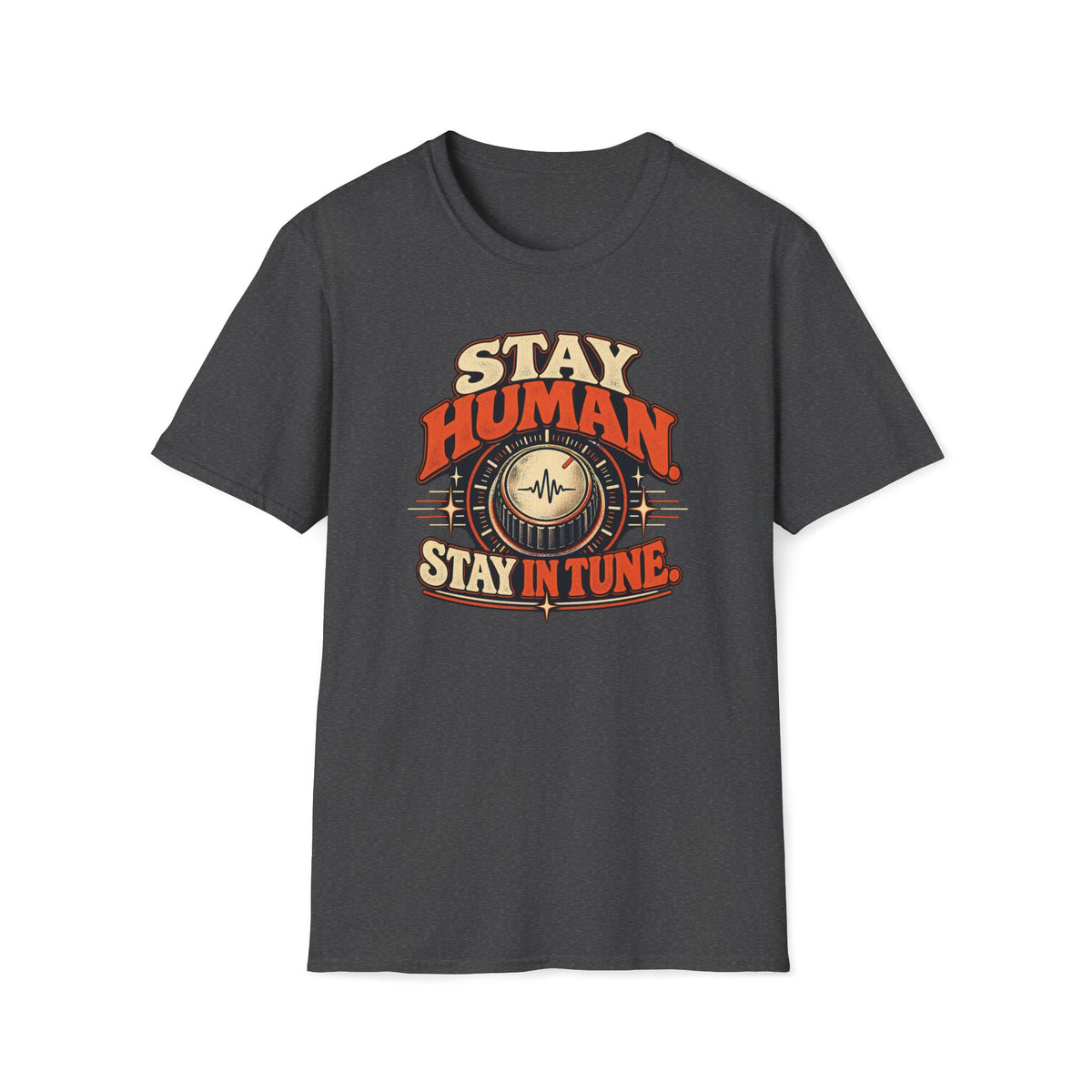 Dark heather gray Stay Human Stay in Tune T-shirt with a vintage tuning dial with a central pulse.
