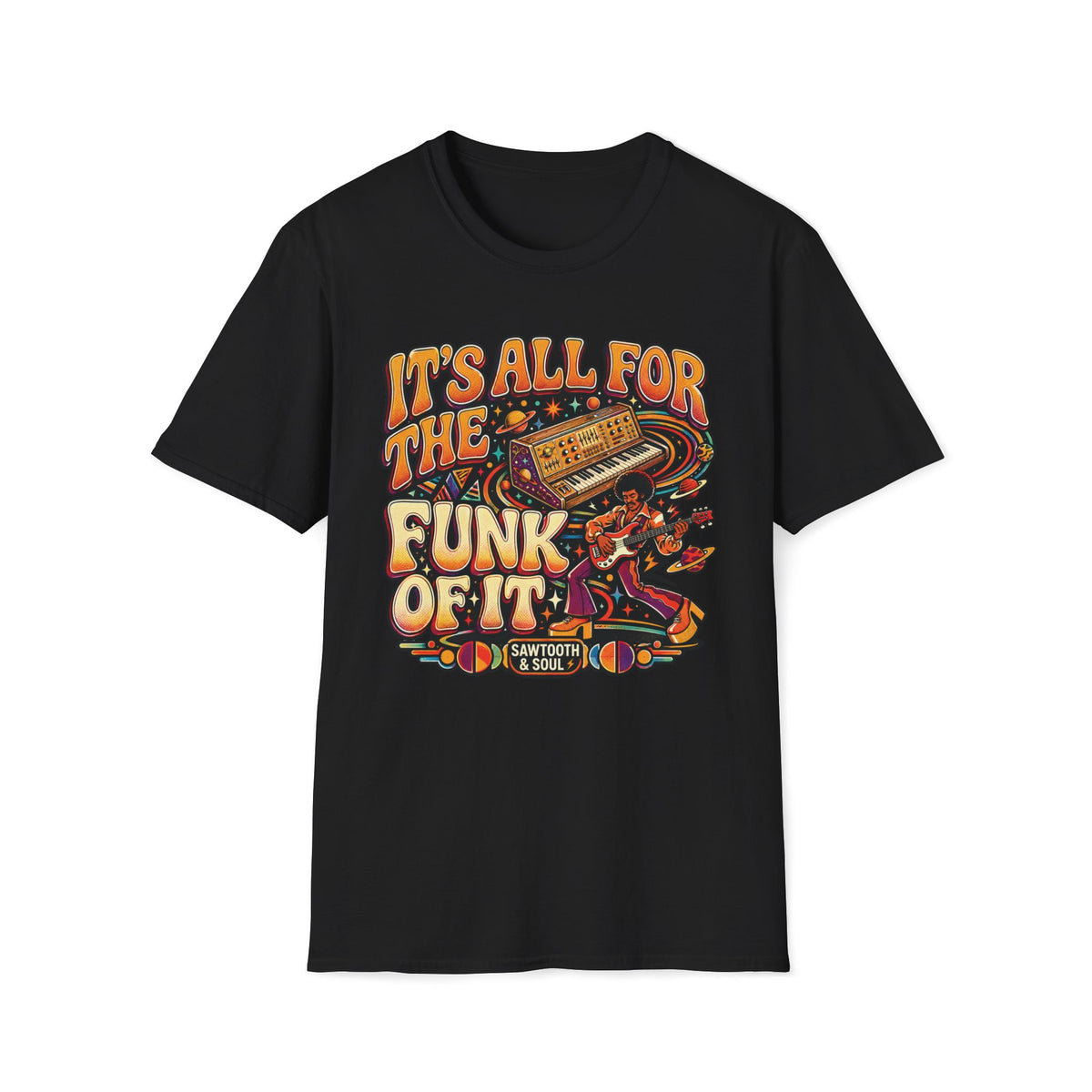 Black It’s All for the Funk of It T-shirt with a bass guitarist, synthesizer, and orbiting planets.