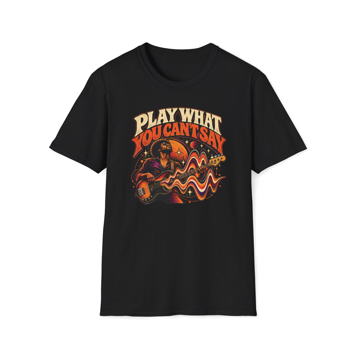 Black Play What You Can't Say T-shirt with a bassist surrounded by flowing sound waves and stars.