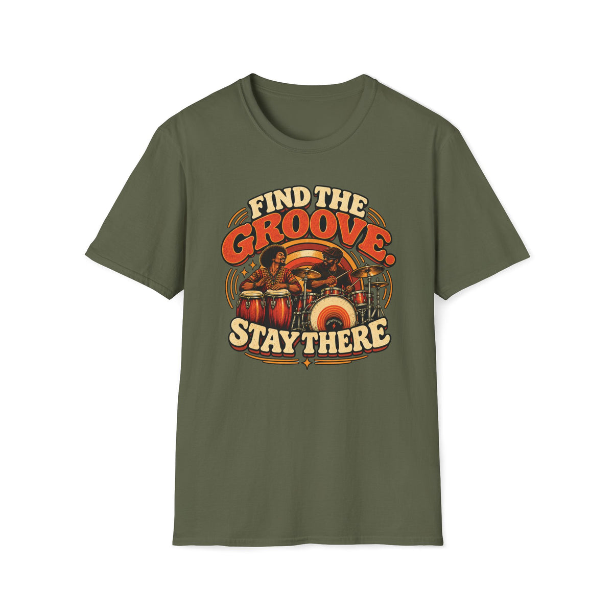 Military green Find the Groove Stay There T-shirt with a conga player and drummer sharing a striped backdrop.