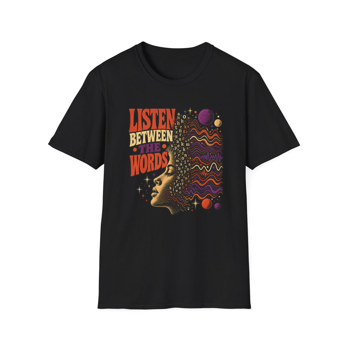 Black Listen Between the Words T-shirt with a profile, scattered letters, and colorful waveforms.